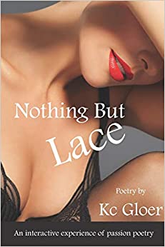 A poster on nothing but lace poetry by Kc Gloer